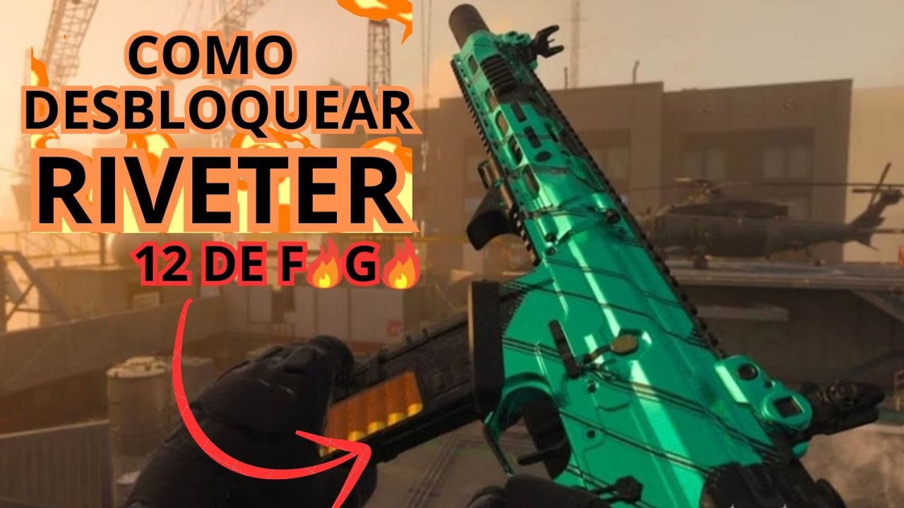Como desbloquear a RIVETER 12 DE FOGO no Call of Duty Warzone