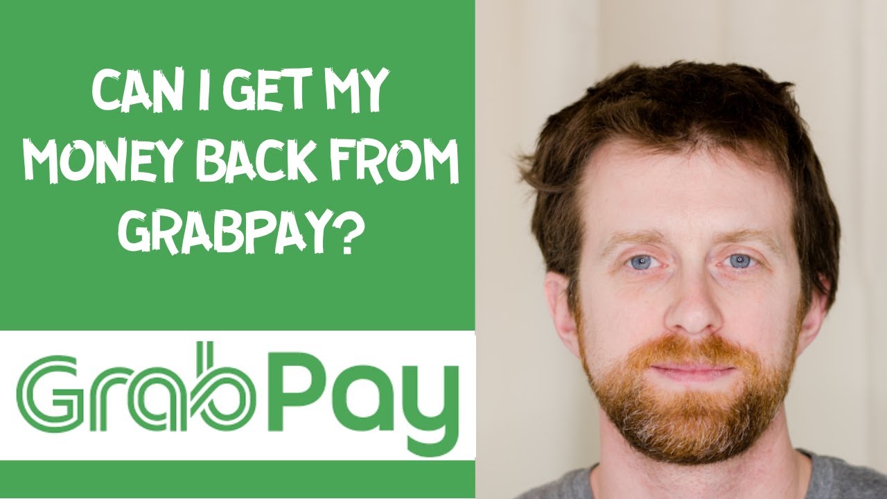 Can I get my money back from GrabPay?
