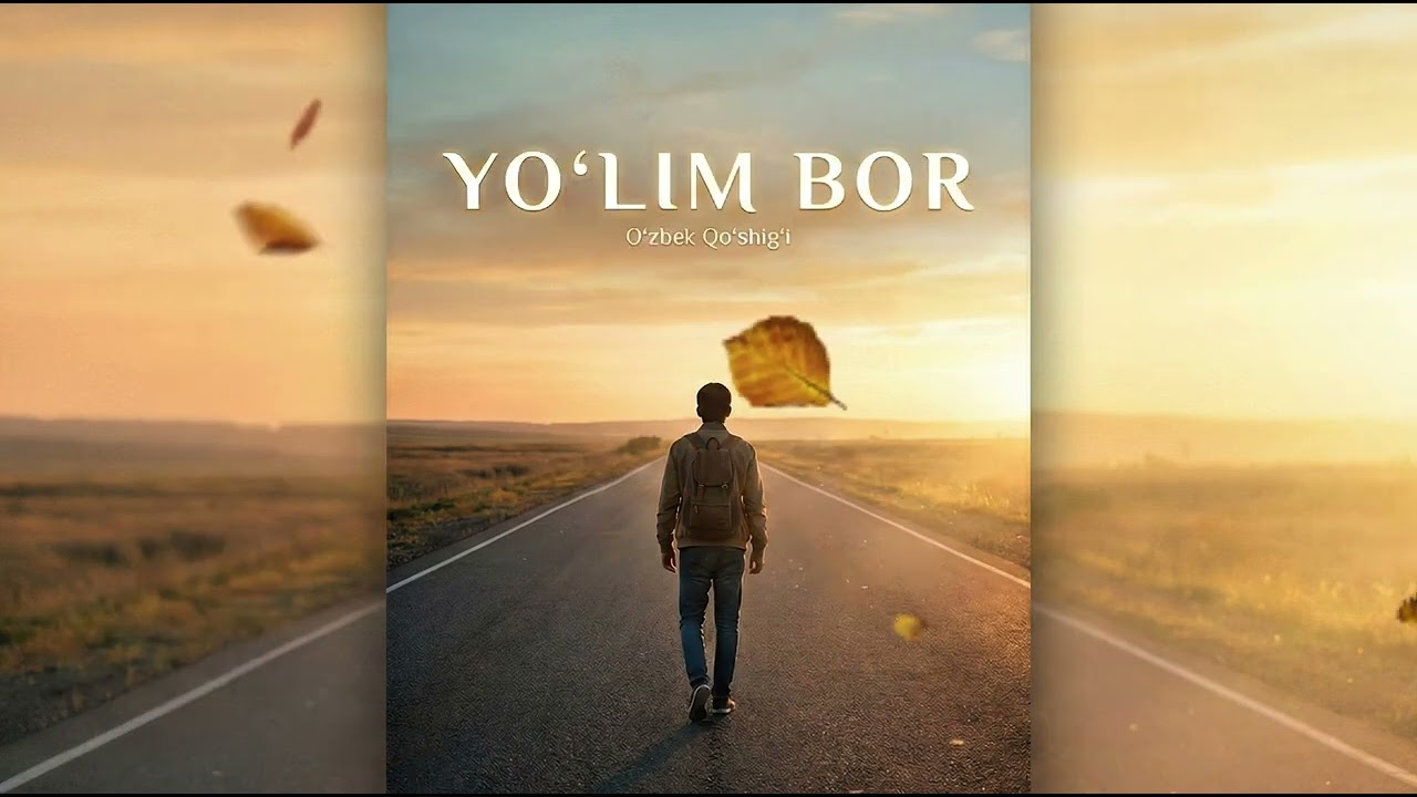 Yo‘lim Bor | O‘zbek Zamonaviy Qo‘shig‘i