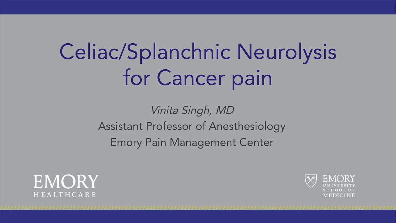 Celiac/Splanchnic Neurolysis for Cancer Pain
