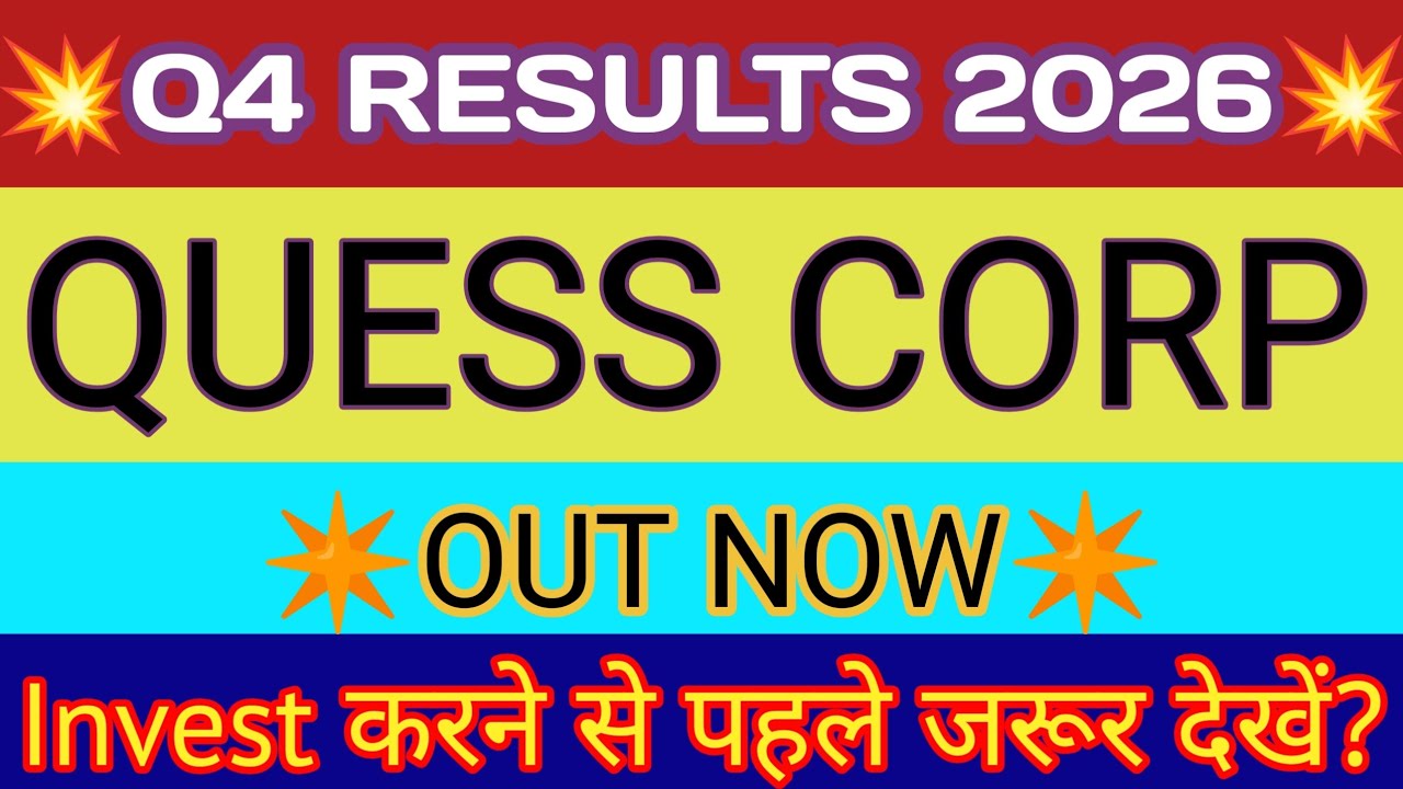 Quess Corp Q4 Results 2026 🔴 Quess Corp Results 🔴 Quess Corp Share Latest News 🔴 Quess Corp Stock