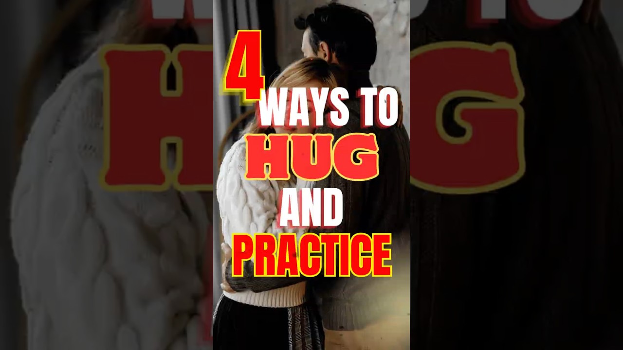 4 Types of Hugs&mdash;What They Reveal