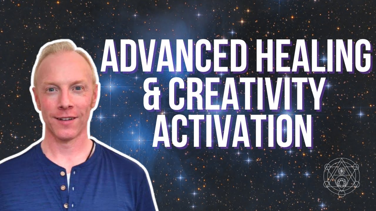 Advanced Healing & Creativity Activation