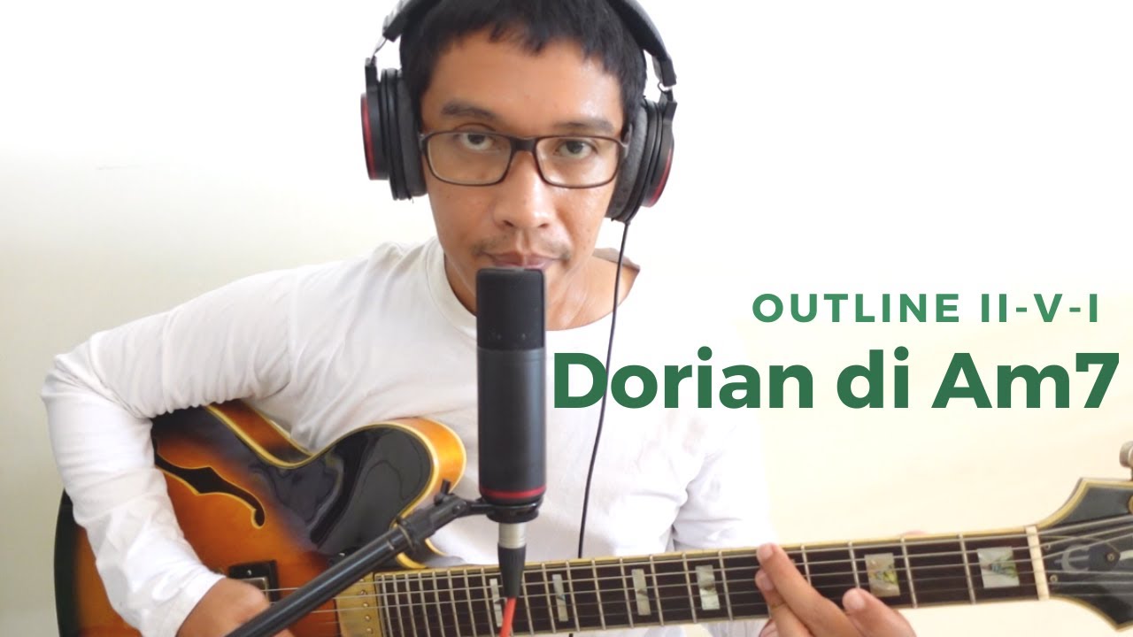 Dorian A Minor 7: II-V-I Outline