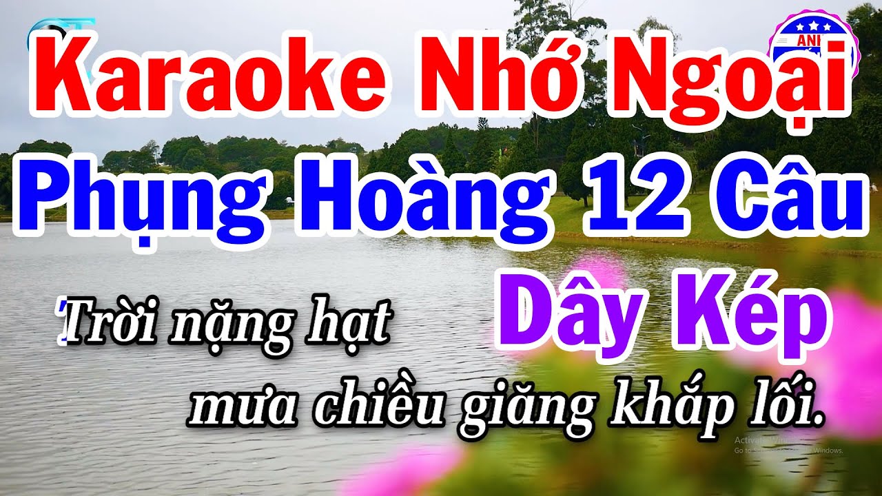 Karaoke Nhớ Ngoại - Phụng Hoàng 12 Câu Dây Kép