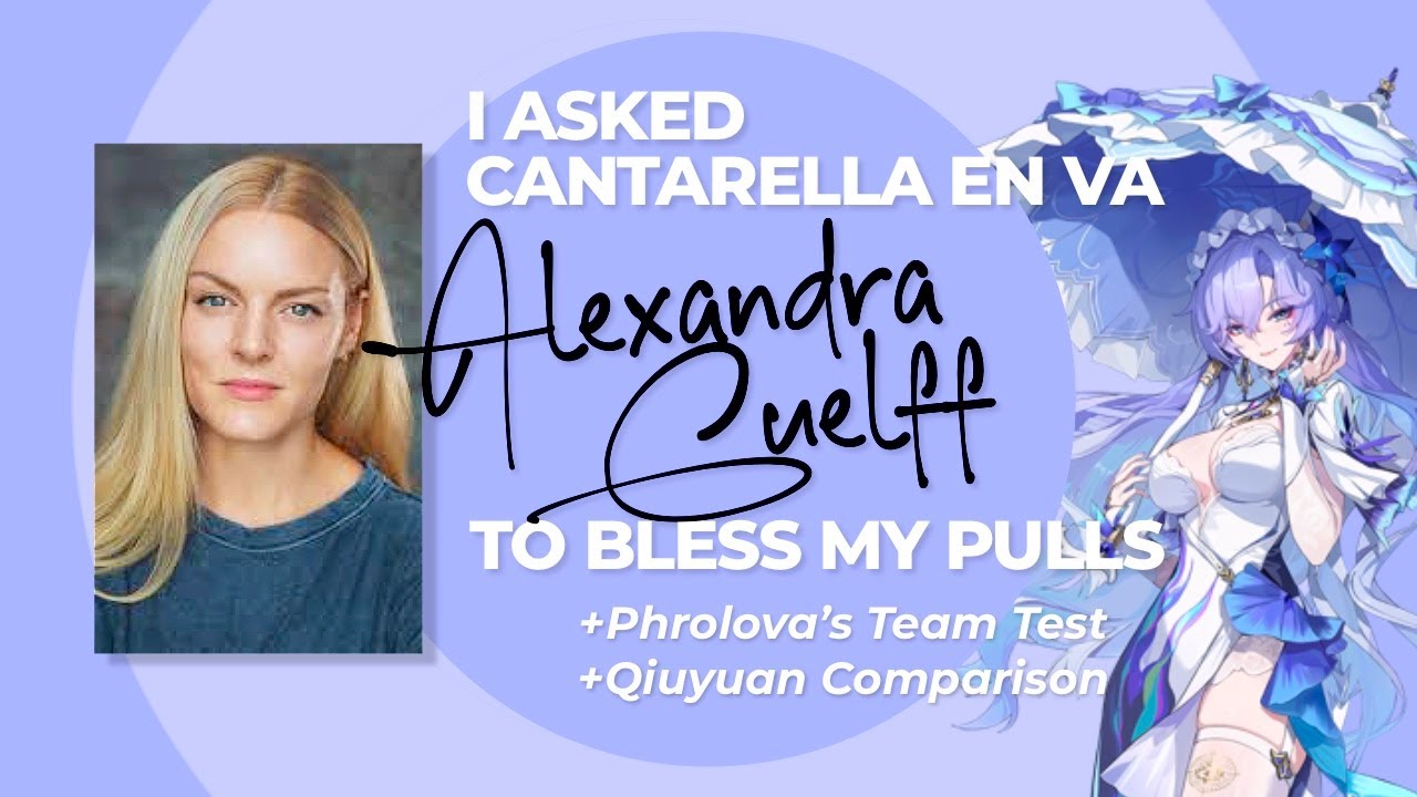 I Asked Alexandra Guelff to Bless My Cantarella Pulls &mdash; Will She Come? Wuthering Waves 2.8