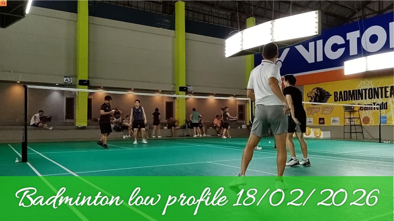 Badminton low profile 18/02/2026