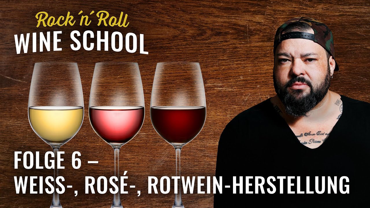 Weißwein, Rotwein, Rosé | Wie kommt die Farbe in den Wein? | Rock `N`Roll Wine School | Folge 6