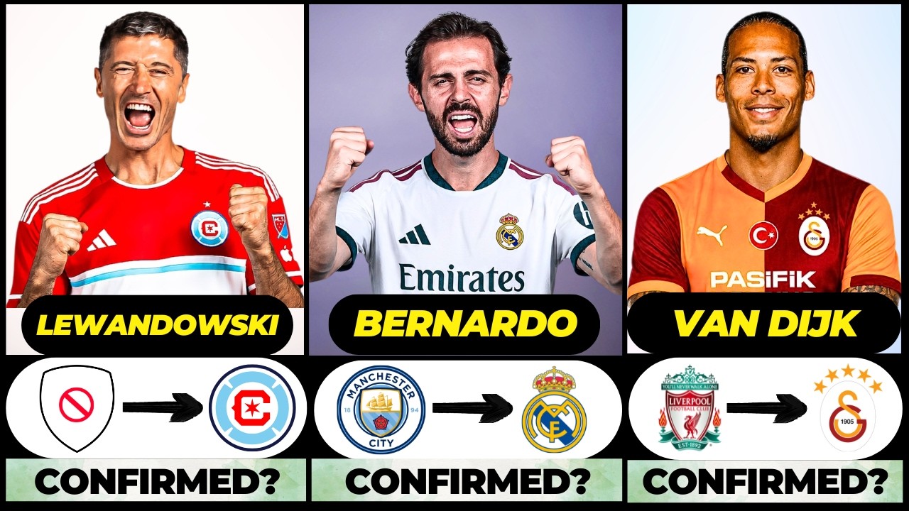 🚨 NEW CONFIRMED TRANSFERS & RUMOURS! 🚨🔥 ft.Bernardo, Lewandowski, Van Dijk... etc