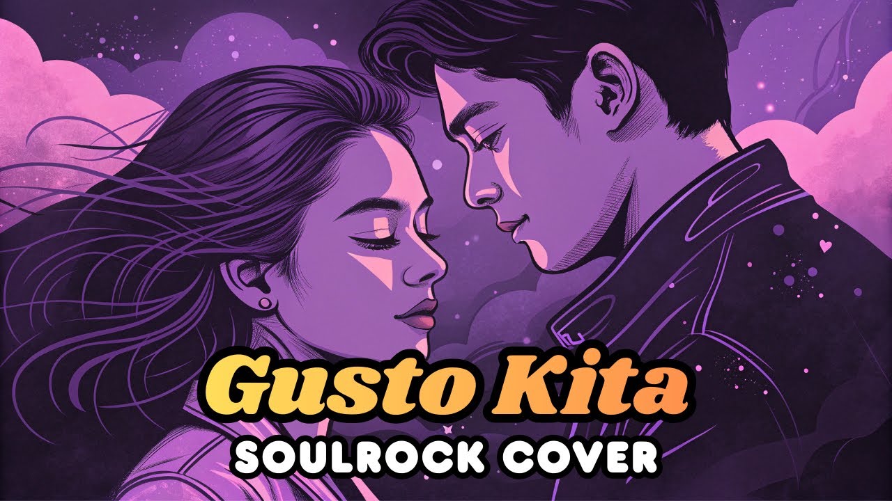 Gusto Kita (Gino Padilla) - SoulRock Cover + Lyrics