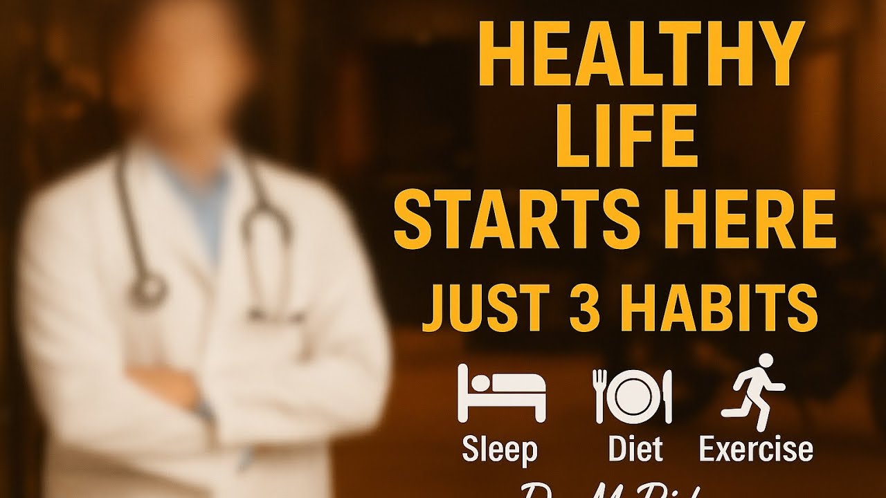 “Healthy Life starts Here : Just 3 Habits “