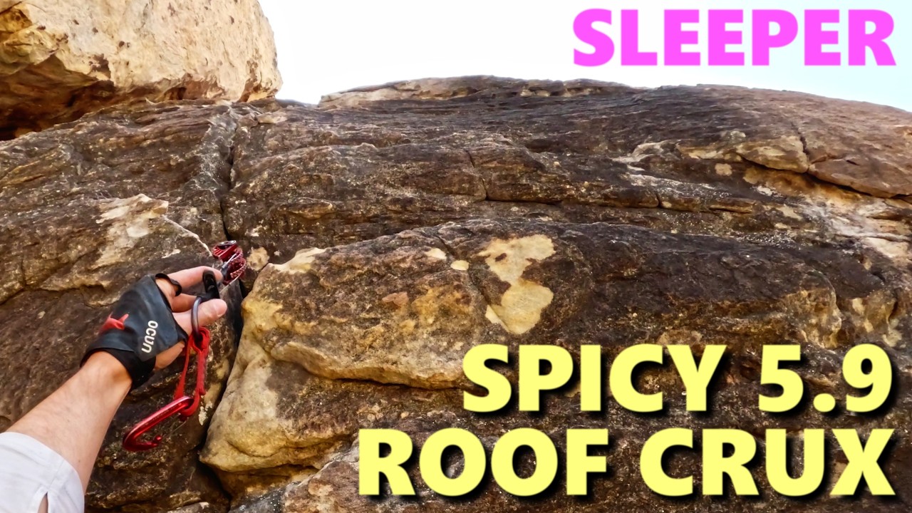 SPICY for a 5.9 &ndash; Trad Lead of Sleeper at Red Rock | Surprisingly Stout Roof Crux