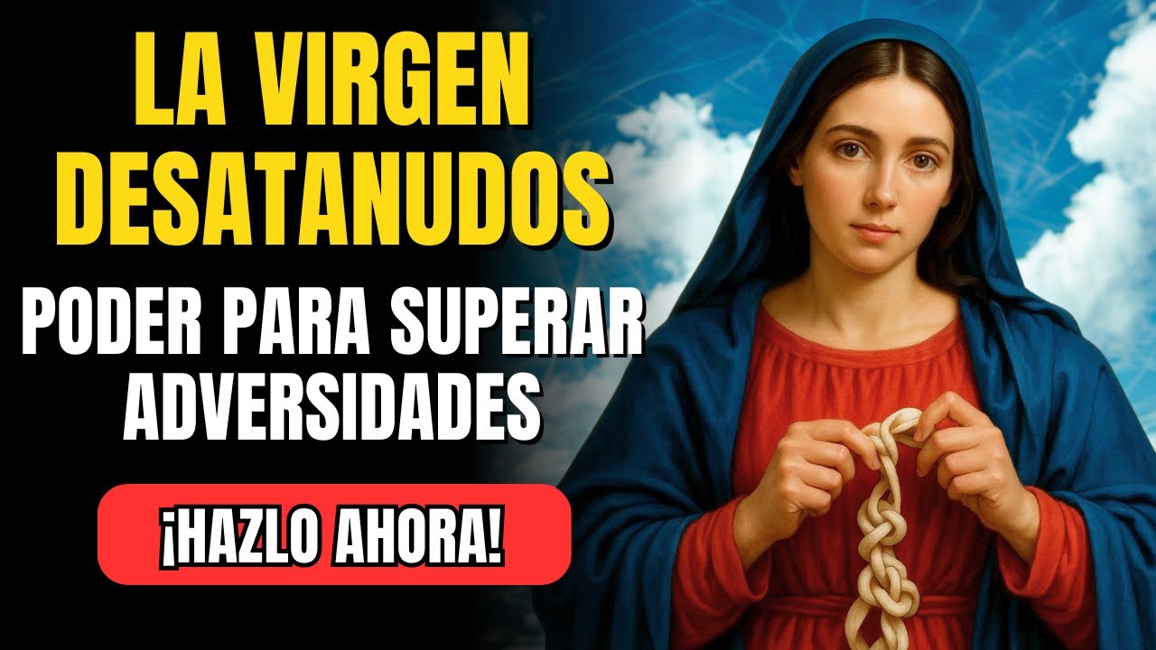 💗ROSARIO PODEROSO a la Virgen Desatanudos 🙏 Supera Adversidades y Elimina Barreras
