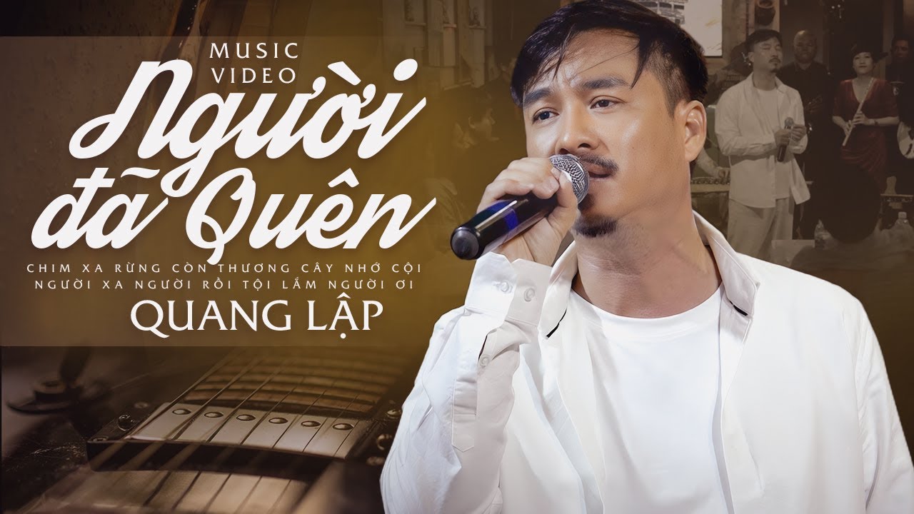 Nhạc Vàng Trữ Tình Quang Lập Khiến Triệu Con Tim Gục Ngã | Người Đã Quên - Quang Lập Top Hits