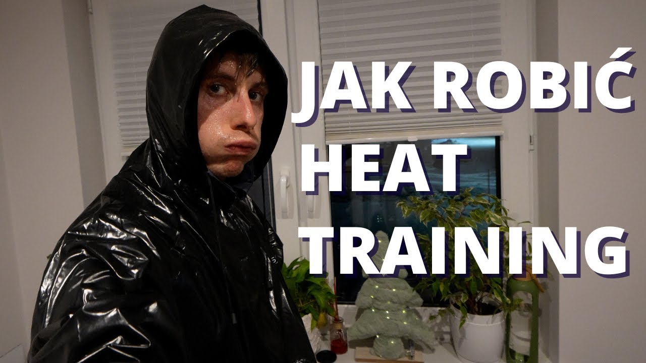 Heat Training dla Biegaczy | Praktyczne Wskazówki