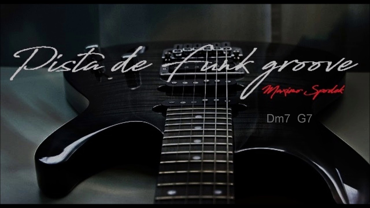 PISTA BASE DE FUNK GROOVE EN Dm7 PARA PRACTICAR E IMPROVISAR EN GUITARRA, PIANO, TECLADOS , SAXO ETC