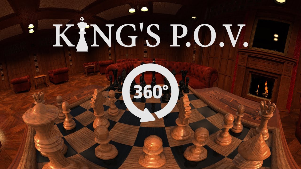 360° CHESS (From King's P.O.V.)