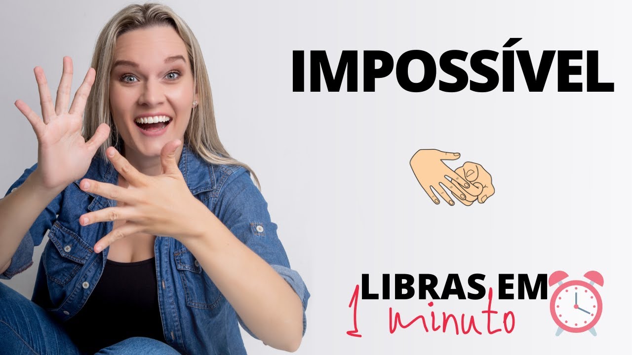 90º CURSO DE LIBRAS | SINAL DE IMPOSSÍVEL