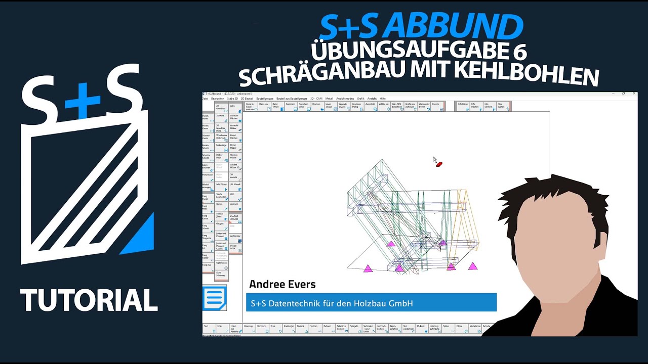 S+S ABBUND Übungsaufgabe 6 Schräganbau mit Kehlbohlen | Mit Andree Evers