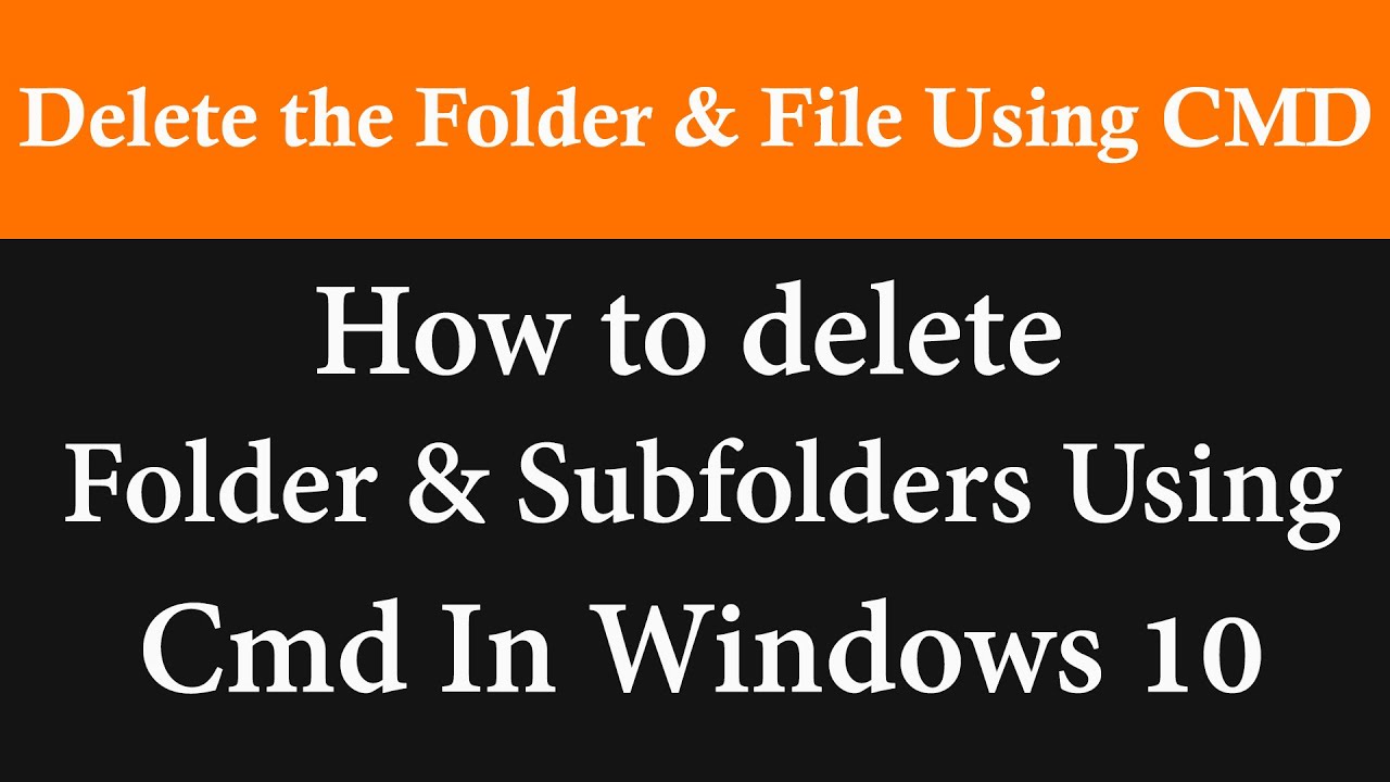 How to delete folder using cmd in Windows 10