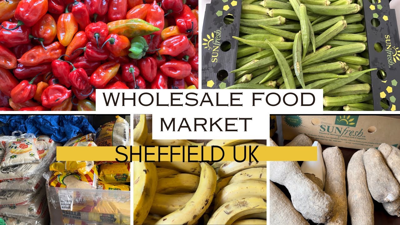 WHOLESALE FOOD MARKET IN SHEFFIELD UK 🇬🇧 | African Food| Sheffield Bazar fruit port | #ukvlogs