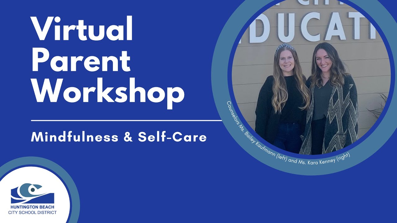 Self-Care and Mindfulness Parent Workshop