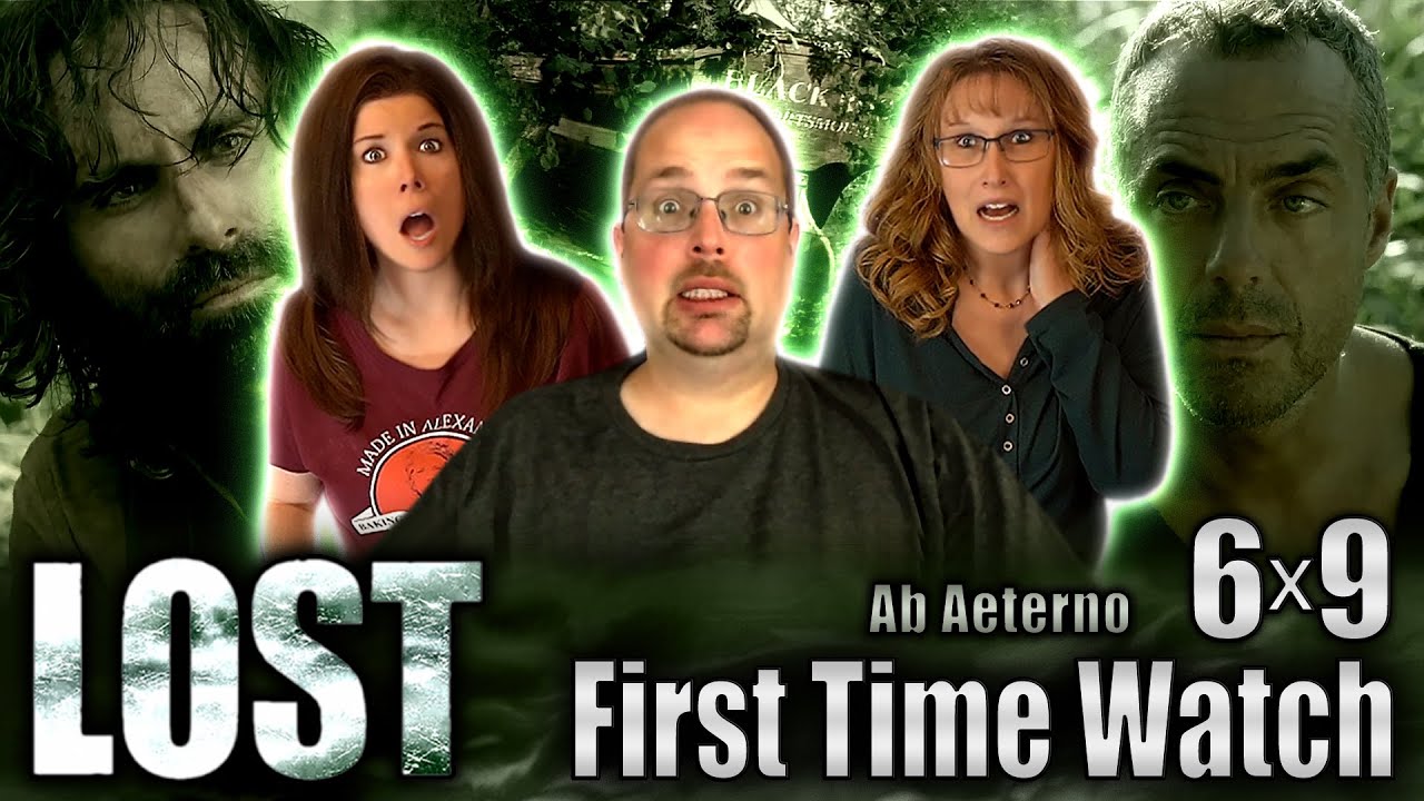 Lost 6x9 REACTION!! Ab Aeterno