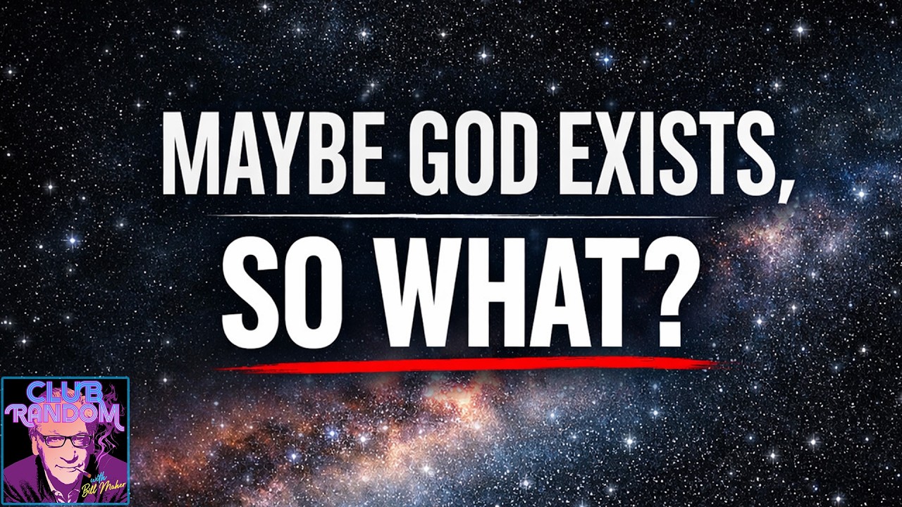 Bill Maher on God, Randomness, and Why Belief Doesn’t Matter