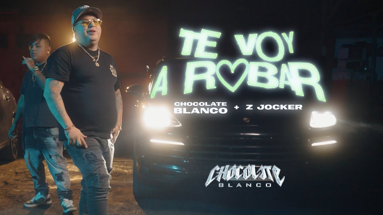 Chocolate Blanco / @ZJOCKEROFICIAL  - Te Voy a Robar