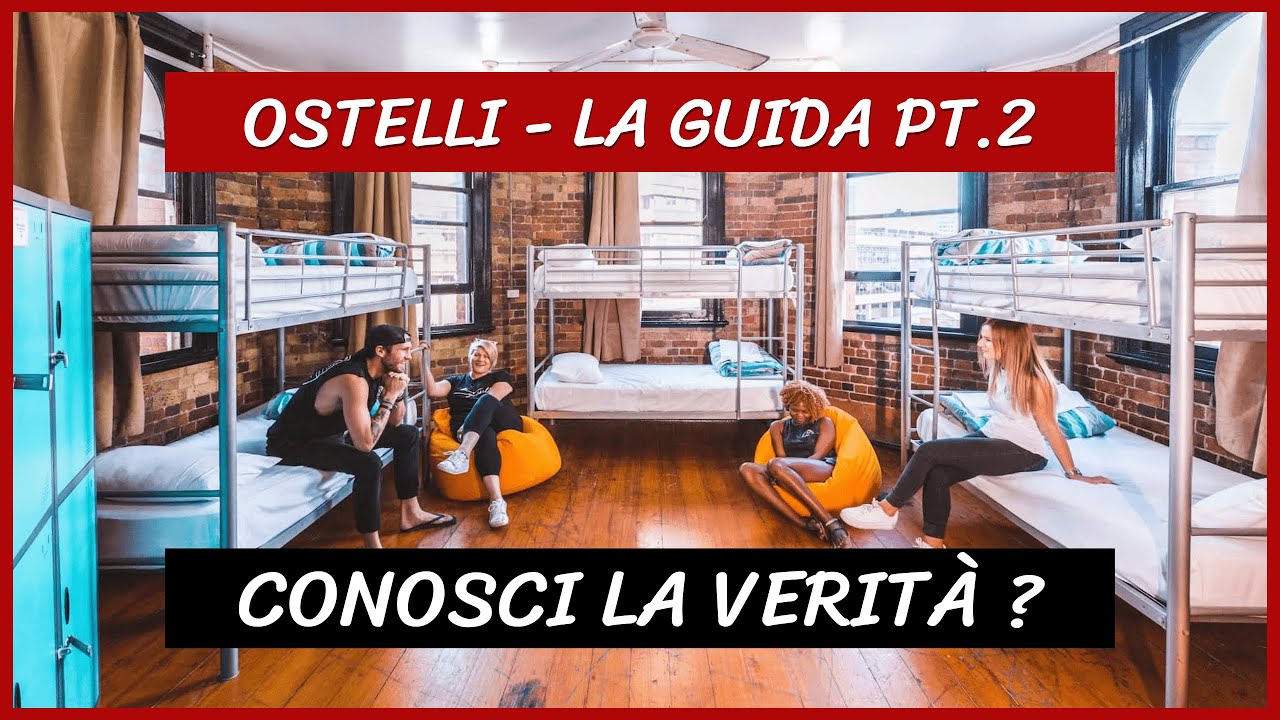 Ostelli - La Guida Ep.2 | Sicurezza - Prenotazione - Prezzo | Tutto quello che DEVI Sapere