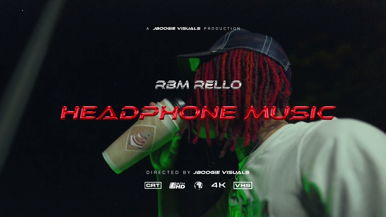 Rbm Rello “ Headphone Music “ (Official Video)  ShotBy Jboogie