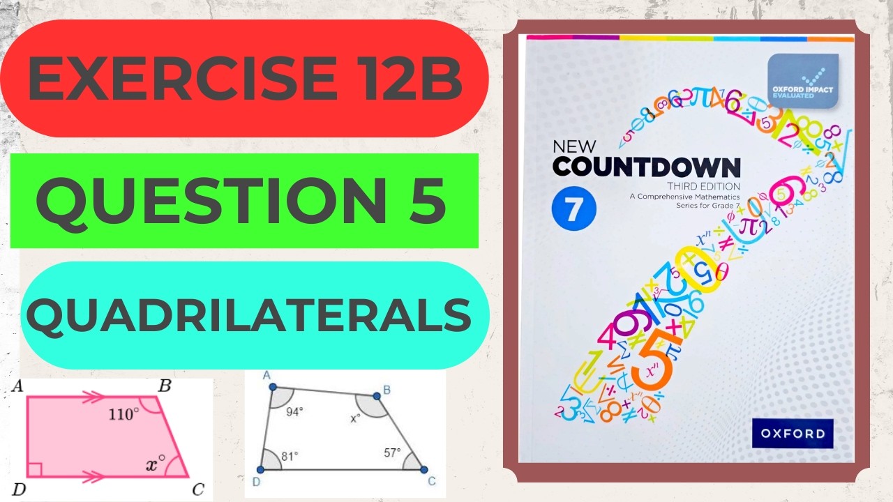 Exercise 12B Q5 Countdown Math Class 7 | Missing angles in Quadrilaterals