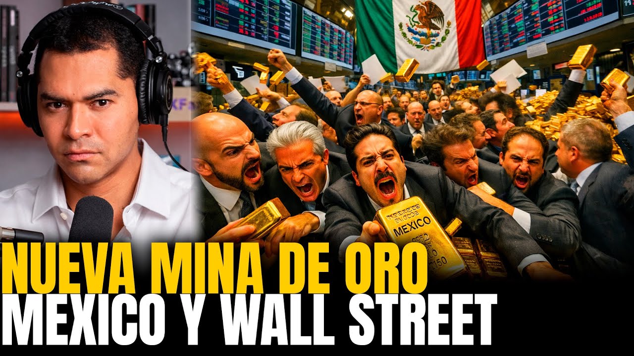 🔴INCREIBLE! México!  Oficialmente La Nueva Mina de Oro de Wall Street    TheMXFam