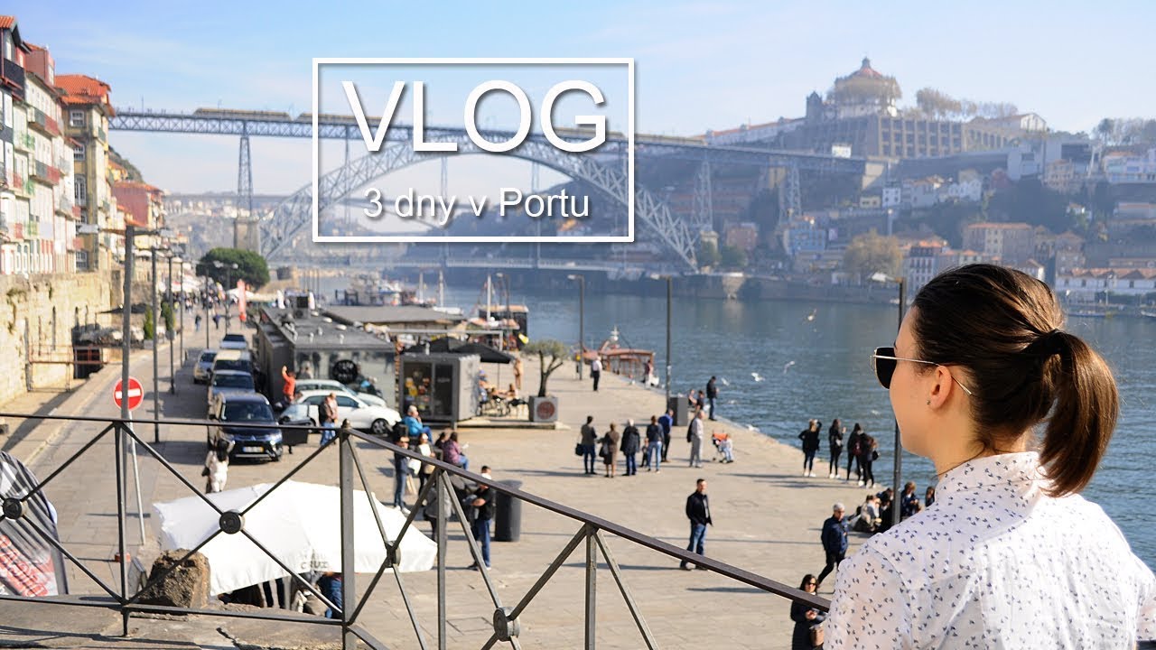 Vlog | 3 dny v Portu