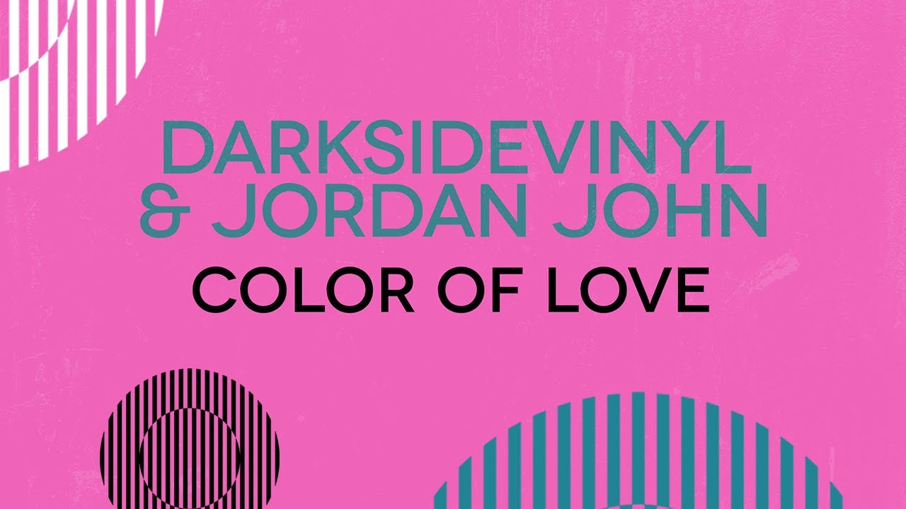 Darksidevinyl & Jordan John - Color Of Love