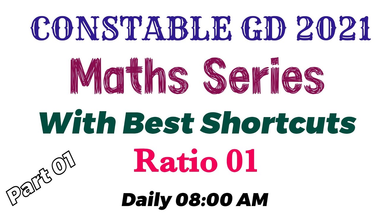 SSC CONSTABLE GD 2021 - Maths Series - Ratio 01