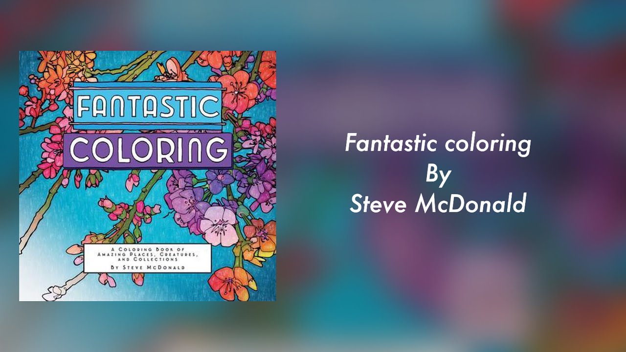 FANTASTIC COLORING by Steve McDonald - flip through