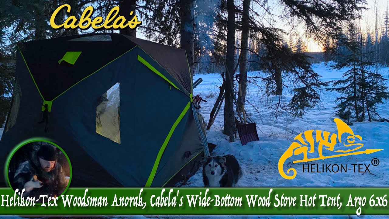 Helikon-Tex Woodsman Anorak, Cabela's Wide-Bottom Wood Stove Hot Tent, Argo 6x6