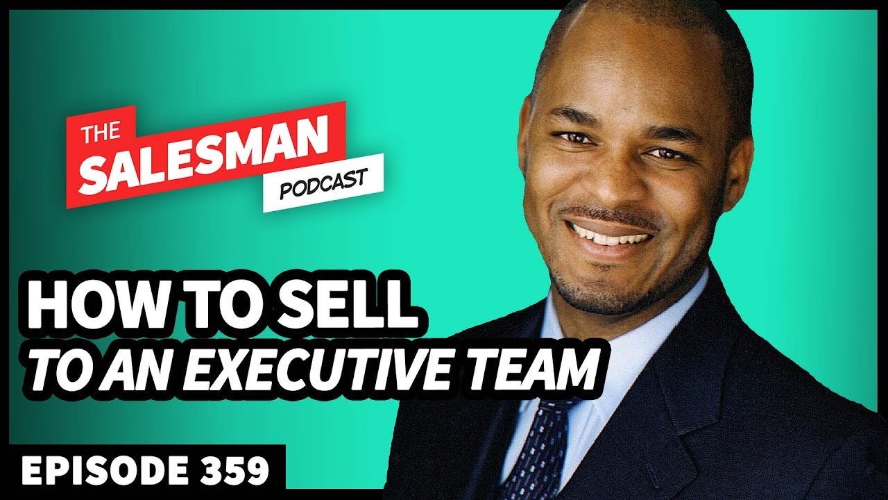 How To Sell To A CEO, CFO, CTO And Beyond…