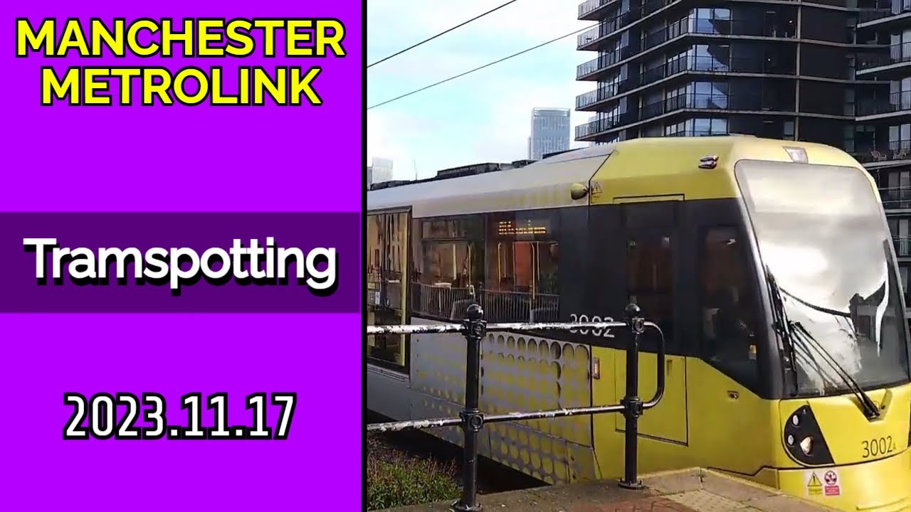 Manchester Metrolink (17 November 2023)