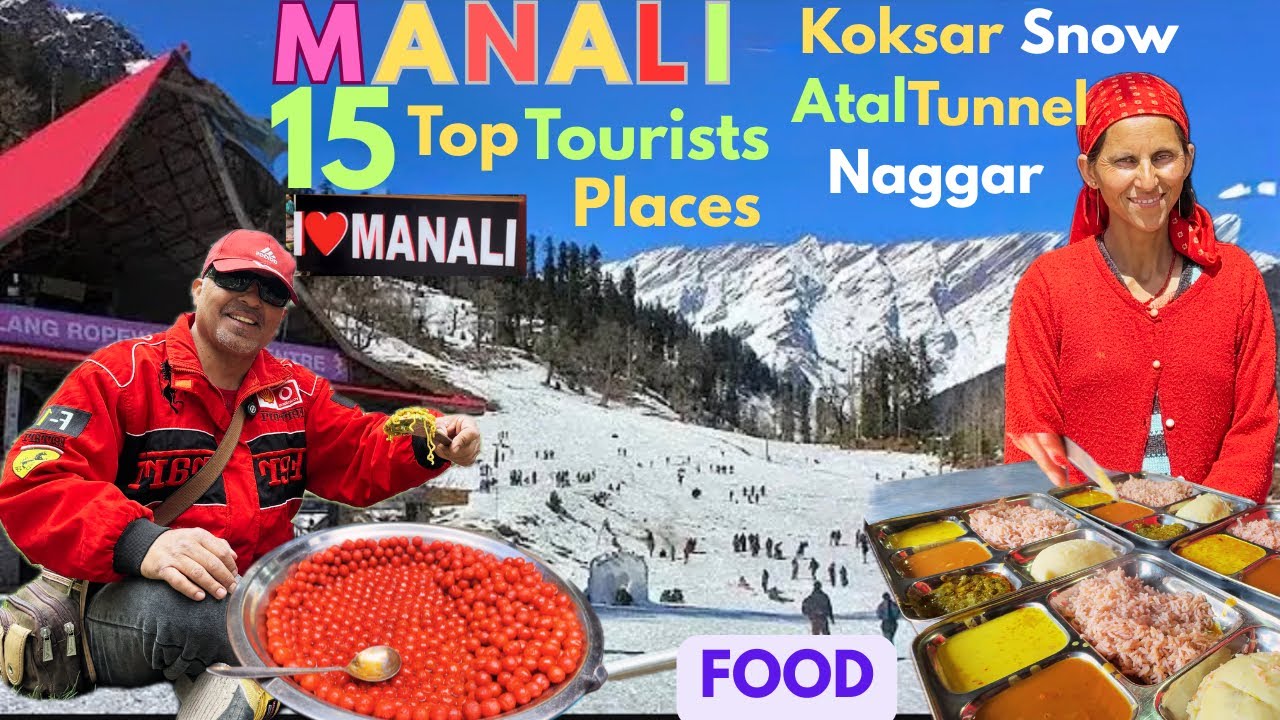 Manali Top 15 Tourist Places to Visit | Manali Mall Road | Manali Street Food |Compiled 3 Episodes|