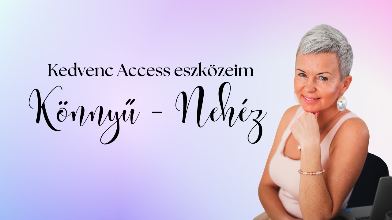 Kedvenc Access eszközeim - Könnyű-nehéz