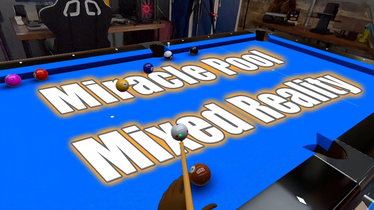 Miracle Pool Mixed Reality