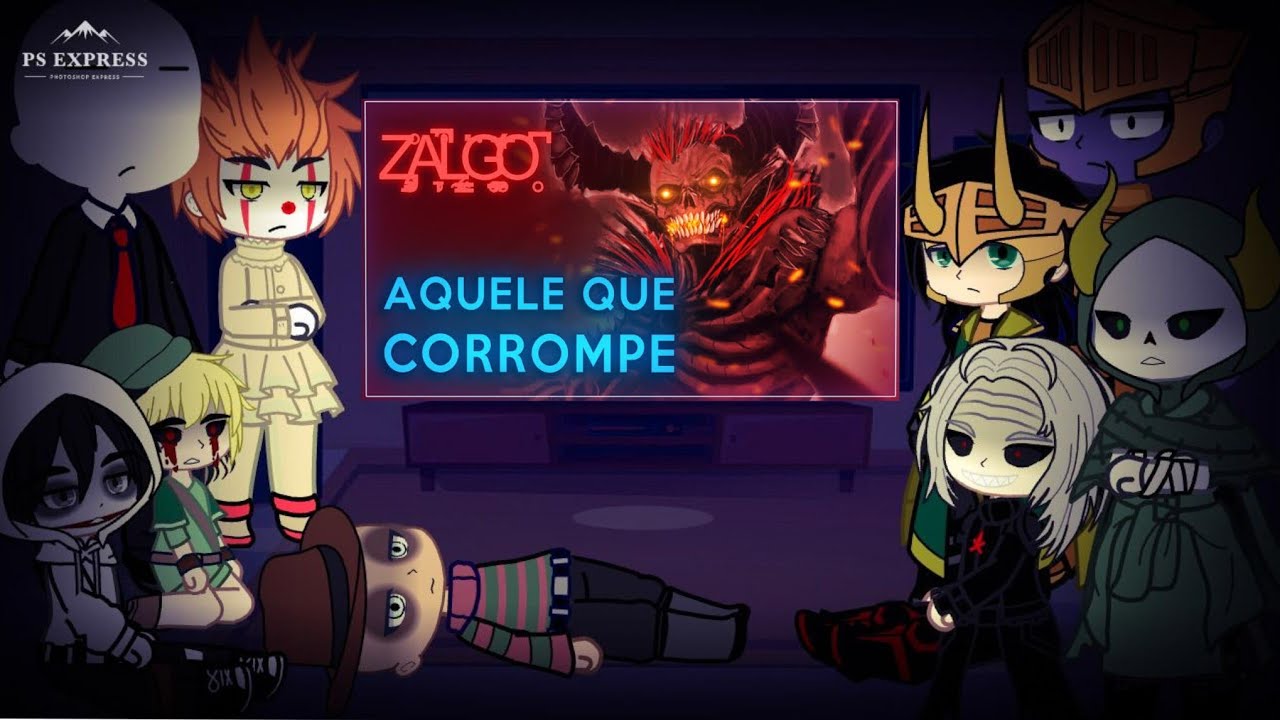 vilões+creepypastas e personagem de filme de terror react a zalgo aquele que corrompe viralquest vq