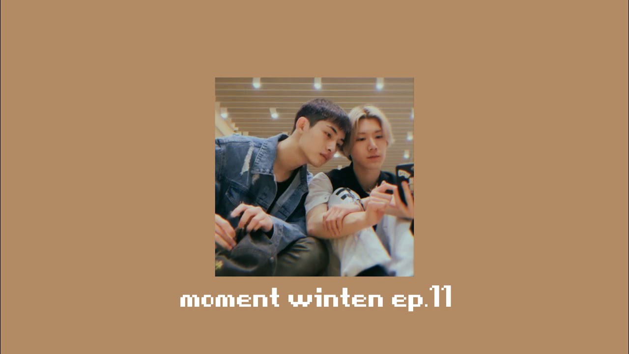 winten [EP11]  :  아름다워