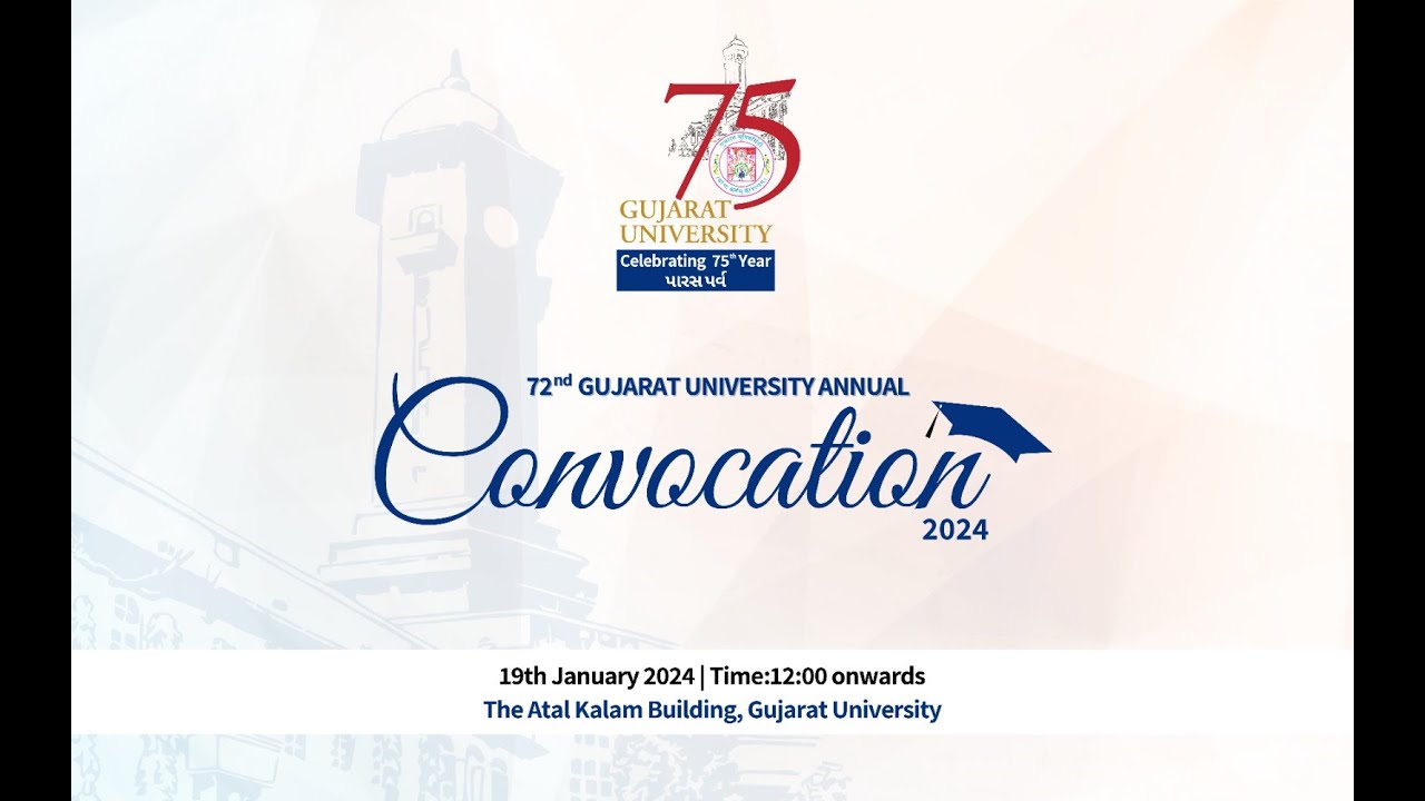 72nd  GUJARAT UNIVERSITY ANNUAL CONVOCATION - 2024