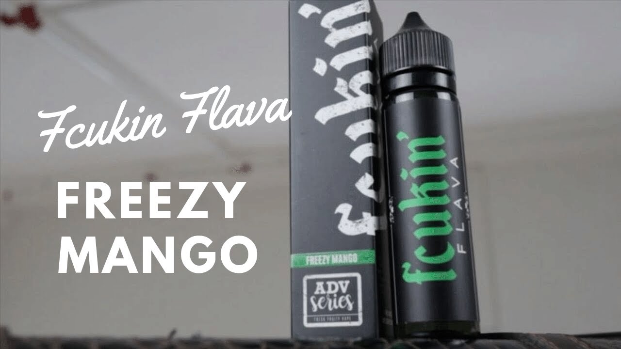 Fcukin Flava Freezy Mango e juice [ Product Highlight / Review ]