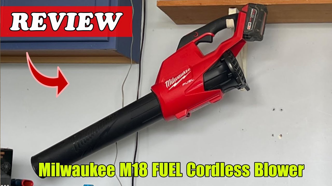 Milwaukee M18 FUEL Cordless Blower Review