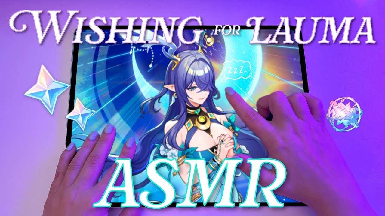 Ultra Tingly Wishing for Lauma on my Ipad 📱✨ | ASMR Genshin