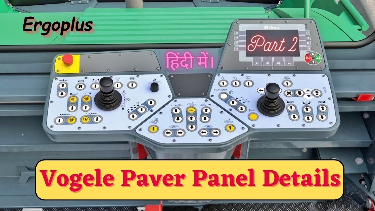 Vogele Operating Panel full Detail in Hindi । Vogele Ergoplus Part 2